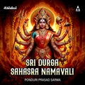 Sri Durga Sahasra Namavali |  Durga Devotional Chant | MP3 Digital Download