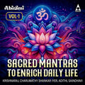 Sacred Mantras To Enrich Daily Life Vol - 1 Digital Download